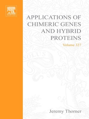 cover image of Applications of Chimeric Genes and Hybrid Proteins, Part B